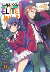 Classroom of the Elite (Light Novel) Vol. 11 - Syougo Kinugasa, Tomoseshunsaku (ISBN: 9781648273612)