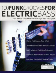 100 Funk Grooves for Electric Bass - Joseph Alexander, Tim Pettingale (ISBN: 9781789332179)