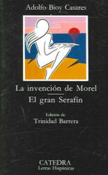 La invención de Morel ; El gran Serafín - Adolfo Bioy Casares (ISBN: 9788437603391)