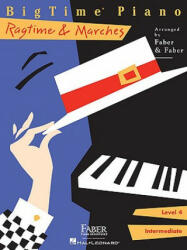 BigTime Piano, Level 4, Ragtime & Marches - Nancy Faber, Randall Faber (ISBN: 9781616771447)