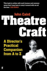 Theatre Craft - John Caird (ISBN: 9780571237371)
