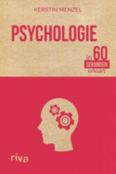 Psychologie in 60 Sekunden erklärt - Kerstin Menzel (ISBN: 9783868838398)