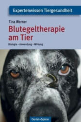 Blutegeltherapie am Tier - Tina Werner (ISBN: 9783886279074)