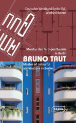 Bruno Taut - Winfried Brenne (ISBN: 9783037681336)