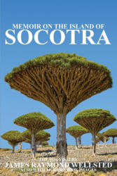 SOCOTRA - James Wellsted, Ibn Al Hamra (ISBN: 9781838075699)