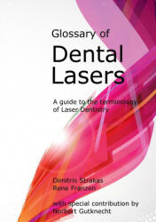 Glossary of Dental Lasers - Rene Franzen (ISBN: 9781716187087)