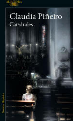 Catedrales / Cathedrals - Claudia Piñeiro (ISBN: 9786073195188)