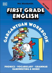 Mrs Wordsmith First Grade English Gargantuan Workbook: Phonics, Vocabulary, Grammar, Handwriting and More! - WORDSMITH (ISBN: 9780744051537)