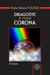 Dragoste în vremea Corona. Roman sau pseudojurnal de pandemie (ISBN: 9786067976465)