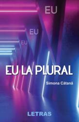 Eu la plural (ISBN: 9786060714064)