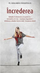 Increderea - Haralambos Papadopoulos (ISBN: 9789731368009)