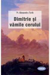 Dimitrie și vămile cerului (ISBN: 9789731367996)