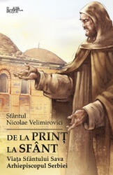 De la prinț la sfânt (ISBN: 9786068195872)