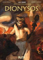 Mythen der Antike: Dionysos - Clotilde Bruneau, Gianenrico Bonacorsi (ISBN: 9783967922059)