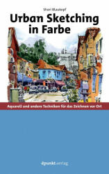 Urban Sketching in Farbe - Elvira Willems (ISBN: 9783864908422)