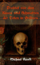 Traktat von dem Kauen und Schmatzen der Toten in Gräbern - Nicolaus Equiamicus (ISBN: 9783753491691)