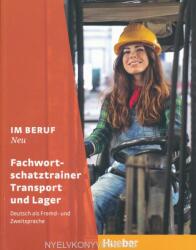 Im Beruf NEU. Fachwortschatztrainer Transport und Lager (ISBN: 9783193411907)