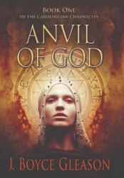Anvil of God: Book One of the Carolingian Chronicles (ISBN: 9780578902531)