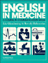 English in Medicine Course book - Eric H. Glendinning, Beverly Holmström (ISBN: 9780521311656)