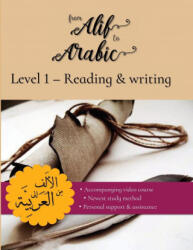From Alif to Arabic Level 1 - FROM ALIF TO ARABIC (ISBN: 9781916878303)