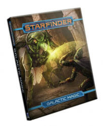 Starfinder RPG: Galactic Magic - Paizo Staff (ISBN: 9781640783799)