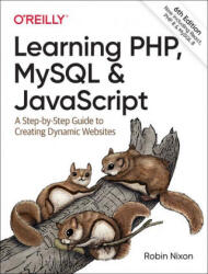 Learning PHP, MySQL & JavaScript - Robin Nixon (ISBN: 9781492093824)