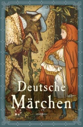 Deutsche Märchen - Ludwig Bechstein, Ludwig Tieck, Wilhelm Hauff (ISBN: 9783730610251)