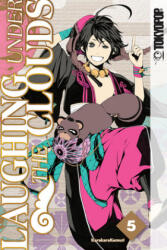 Laughing Under the Clouds, Volume 5 - KarakaraKemuri (ISBN: 9781427867735)