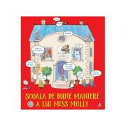 Scoala de bune maniere a lui Miss Molly (ISBN: 9786063335693)