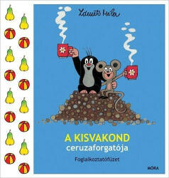 A kisvakond ceruzaforgatója (ISBN: 9789634155195)