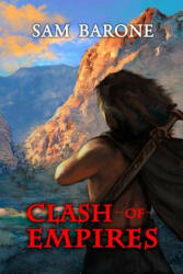 Clash of Empires - Sam Barone (ISBN: 9780985162672)