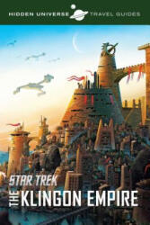 Hidden Universe Travel Guides: Star Trek - Dayton Ward (ISBN: 9781608875191)