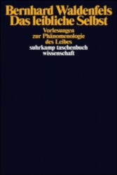 Das leibliche Selbst - Bernhard Waldenfels, Regula Giuliani (ISBN: 9783518290729)