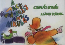 A nagy Hohohorgász mint Mikulás (ISBN: 9789635903603)