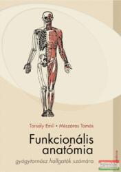 Funkcionális anatómia gyógytornászhallgatók számára (ISBN: 9789632263540)