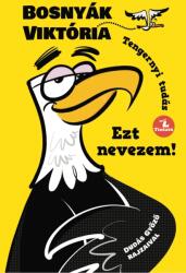 Ezt nevezem! (ISBN: 9786150116969)