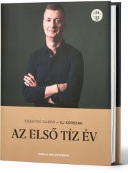 Új korszak - Az első tíz év (ISBN: 9786150115238)