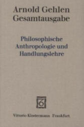 Philosophische Anthropologie und Handlungslehre - Karl-Siegbert Rehberg, Arnold Gehlen (1983)