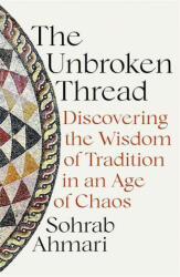 Unbroken Thread - Sohrab Ahmari (2021)