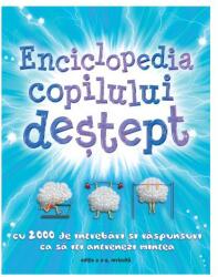 Enciclopedia copilului destept. 2000 de intrebari si raspunsuri ca sa iti antrenezi mintea. Editia a 2-a revizuita (ISBN: 9786067413502)
