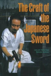 Craft Of The Japanese Sword - Leon Kapp, Hiroko Kapp (ISBN: 9781568364315)