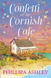 Confetti at the Cornish Cafe - Phillipa Ashley (ISBN: 9780008271435)
