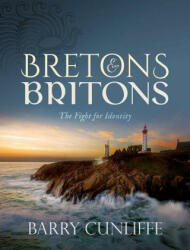 Bretons and Britons - Cunliffe, Barry (ISBN: 9780198851622)