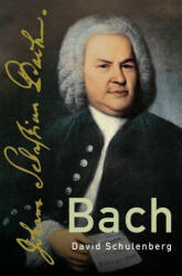 David Schulenberg - Bach - David Schulenberg (ISBN: 9780190936303)