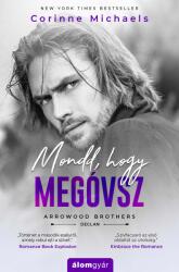 Mondd, hogy megóvsz (2021)