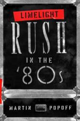 Limelight: Rush In The '80s (2021)