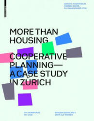 More than Housing - Margrit Hugentobler, Andreas Hofer, Pia Simmendinger (ISBN: 9783035604689)