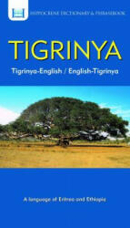 Tigrinya-English/ English-Tigrinya Dictionary & Phrasebook - Tedros Hagos Weldemichael, Aquilina Mawadza (ISBN: 9780781813976)