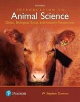 Introduction to Animal Science: Global Biological Social and Industry Perspectives (ISBN: 9780134436050)