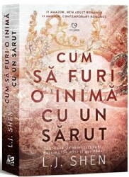 Cum sa furi o inima cu un sarut - L. J. Shen (ISBN: 9786068754734)